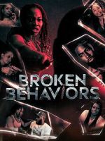 Watch Broken Behaviors Movie4k