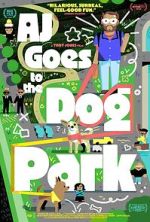 Watch AJ Goes to the Dog Park Movie4k