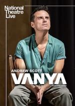 Watch National Theatre Live: Vanya Movie4k