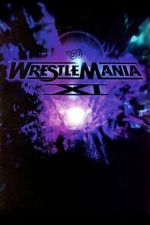 Watch WWE WrestleMania XI Movie4k