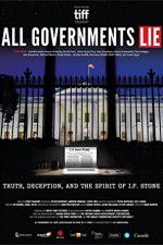 Watch All Governments Lie: Truth, Deception, and the Spirit of I.F. Stone Movie4k