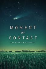Watch Moment of Contact Movie4k