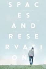 Watch Spaces and Reservations Movie4k