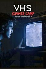 Watch VHS Summer Camp Movie4k