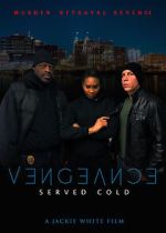 Watch Vengeance Served Cold Movie4k