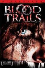 Watch Blood Trails Movie4k