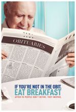Watch If You're Not in the Obit, Eat Breakfast Movie4k