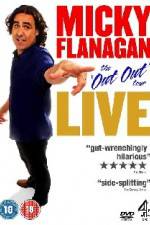 Watch Micky Flanagan The Out Out Tour Movie4k