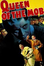 Watch Queen of the Mob Movie4k