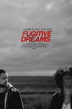 Watch Fugitive Dreams Movie4k