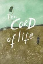 Watch The Cord of Life Movie4k