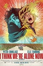 Watch I Think We\'re Alone Now Movie4k