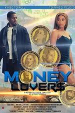 Watch Money Lovers Movie4k