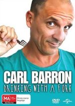 Watch Carl Barron: Drinking with a Fork Movie4k