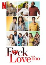 Watch F*ck Love Too Movie4k
