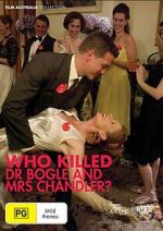 Watch Who Killed Dr Bogle and Mrs Chandler Movie4k