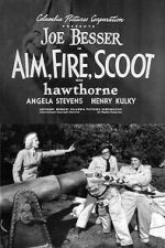 Watch Aim, Fire, Scoot Movie4k