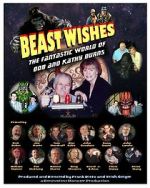 Watch Beast Wishes:  The Fantastic World of Bob and Kathy Burns Movie4k