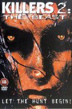 Watch Killers 2 The Beast Movie4k