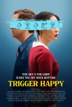 Watch Trigger Happy Movie4k