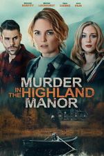 Watch Murder in the Highland Manor Movie4k