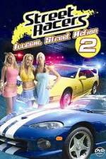 Watch Street Racers: Illegal Street Action 2 Movie4k