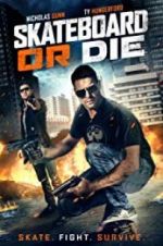 Watch Skateboard or Die Movie4k