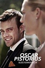 Watch Oscar Pistorius: Blade Runner Killer Movie4k
