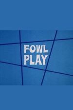 Watch Fowl Play Movie4k