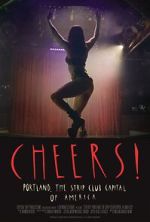 Watch Cheers! Portland, the Strip Club Capital of America Movie4k