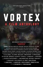 Watch Vortex: A Film Anthology Movie4k