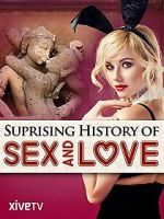 Watch The Surprising History of Sex and Love Movie4k