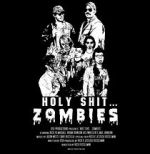 Watch Holy Shit.... Zombies! Movie4k
