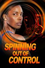 Watch Spinning Out of Control Movie4k