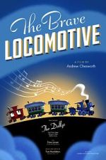 Watch The Brave Locomotive (Short 2023) Movie4k