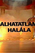 Watch A halhatatlans�g hal�la Movie4k