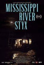 Watch Mississippi River Styx Movie4k