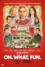 Watch Oh. What. Fun. Movie4k