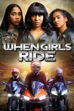 Watch When Girls Ride Movie4k