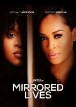 Watch Mirrored Lives Movie4k