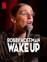 Watch Robby Hoffman: Wake Up (TV Special 2025) Movie4k