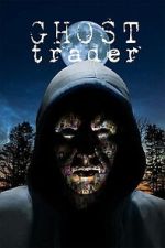 Watch Ghost Trader Movie4k