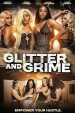 Watch Glitter and Grime Movie4k