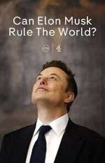 Watch Can Elon Musk Rule the World? (TV Special 2025) Movie4k