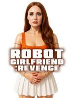 Watch Robot Girlfriend: Revenge Movie4k