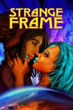Watch Strange Frame Movie4k
