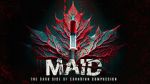 Watch MAID: The Dark Side of Canadian Compassion Movie4k