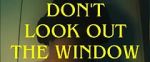 Watch Don\'t Look Out the Window (Short 2024) Movie4k