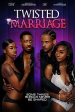 Watch Twisted Marriage Movie4k