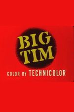 Watch Big Tim Movie4k
